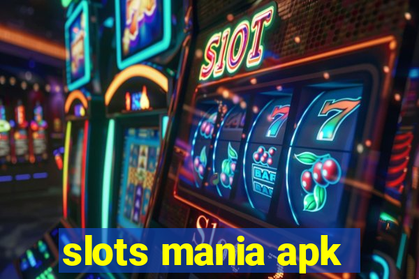 slots mania apk